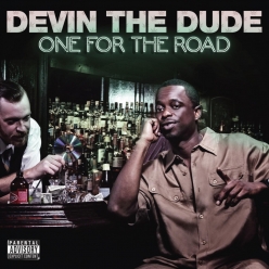 Devin the Dude - One for the Road